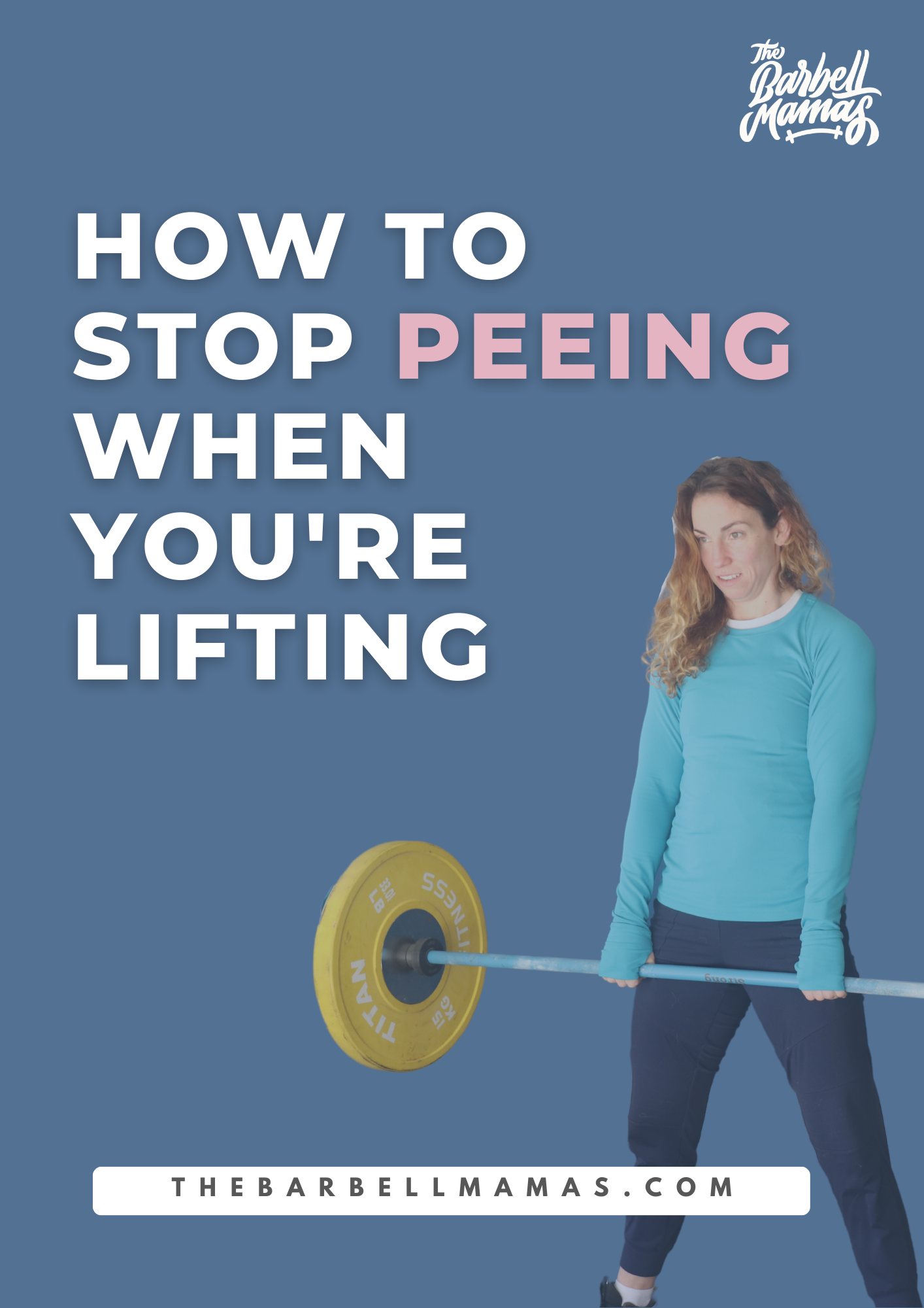 Stop Peeing when you Lift